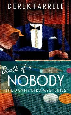 [The Danny Bird Mysteries 02] • Death of a Nobody